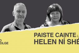 Paiste cainte ag Helen Ní Shé le…Maidhc Sé: ‘Deirtear gur fearr an troid ná an t-uaigneas ach níl aon mhaitheas a bheith ag troid an t-am ar fad’