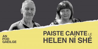 Paiste cainte ag Helen Ní Shé le…Maidhc Sé: ‘Deirtear gur fearr an troid ná an t-uaigneas ach níl aon mhaitheas a bheith ag troid an t-am ar fad’