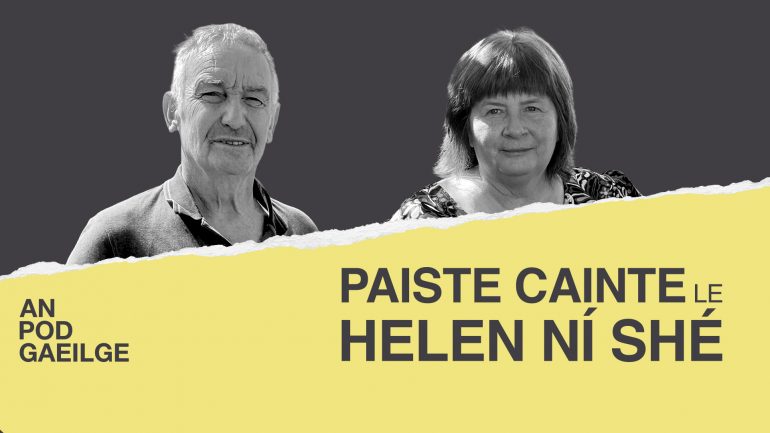 Paiste cainte ag Helen Ní Shé le…Maidhc Sé: ‘Deirtear gur fearr an troid ná an t-uaigneas ach níl aon mhaitheas a bheith ag troid an t-am ar fad’