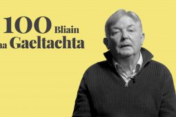 FÍSEÁN: ‘Má ghearrann tú an teanga amach as réimsí áirithe den saol, rachaidh sí as feidhm go mall ar dtús agus ansin go tobann ar fad’