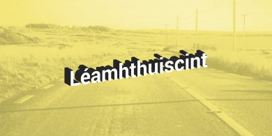 LÉAMHTHUISCINT: Daoine Óga sa Ghaeltacht