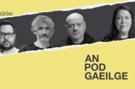 PODCHRAOLADH: Doirn agus doirníní san aer don Ardrí, miotal an bháis agus Joe ar a rothar leictreach