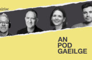 AN POD GAEILGE: ‘Tá a lámh i mbéal an mhadra ag rialtas na tíre seo’…an Buiséad, an pholaitíocht idirnáisiúnta agus cuairt ó mhadra Ghormfhlatha