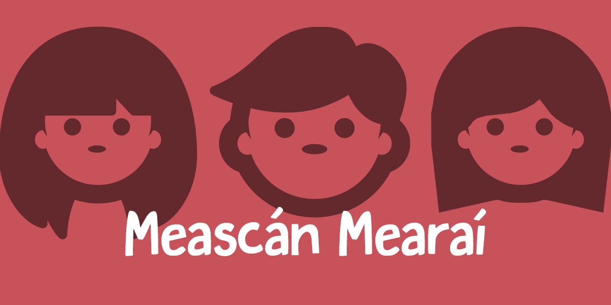 Meascán Mearaí 04 – Cé a rinne é? (Cartlann 2016)