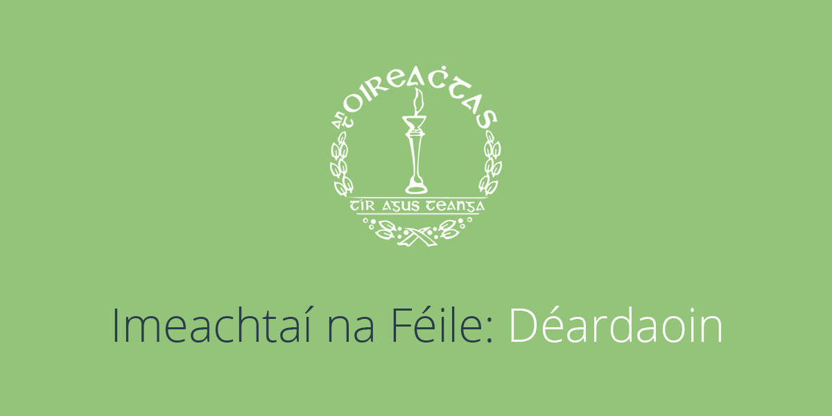 OIREACHTAS 2017: Imeachtaí Fhéile Oireachtas na Gaeilge – Déardaoin