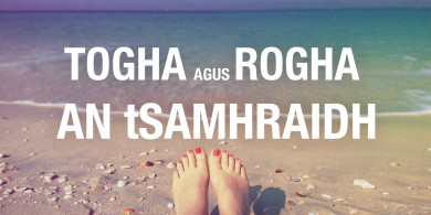 FAISEAN: Togha agus rogha an tsamhraidh