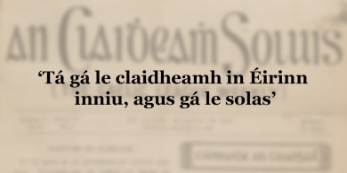 ‘Tá gá le claidheamh in Éirinn inniu, agus gá le solas’ – an chéad eagrán den Chlaidheamh Soluis